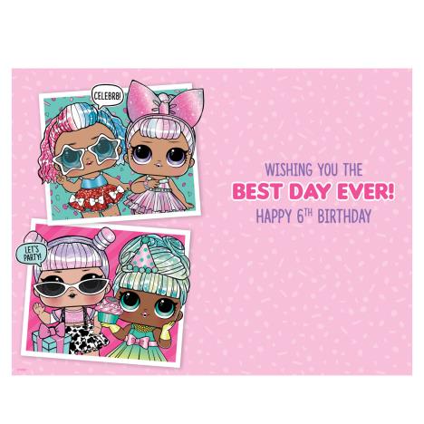 6 Today LOL Surprise 6th Birthday Card Extra Image 1